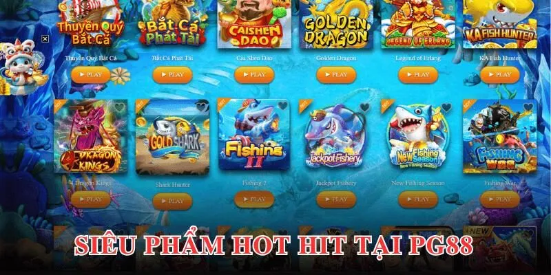 List game đổi thưởng siêu hấp dẫn được cập nhật tại sảnh bắn cá của PG88 