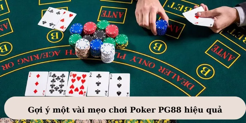 Mẹo chơi Poker PG88 bất bại cho newbie