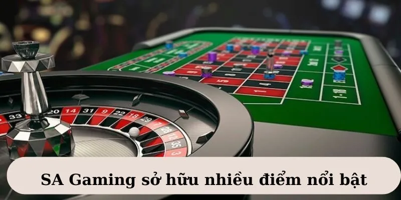 SA Gaming là sảnh game được nhiều người yêu thích