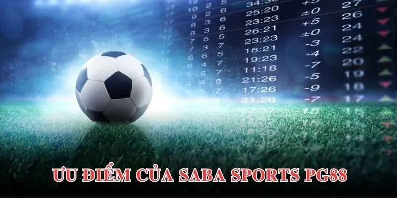 Chiến lược cá cược thể thao thắng lớn tại sảnh Saba Sports